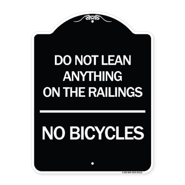 Signmission Do Not Lean Anything on Railings No Bicycles Heavy-Gauge Aluminum Sign, 24" x 18", BW-1824-24631 A-DES-BW-1824-24631 - main